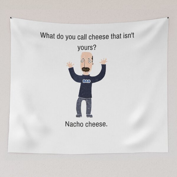 Item preview, Funny Dad Joke, What Do You Call Cheese That Isn't yours? designed and sold by WhatTheWorld.