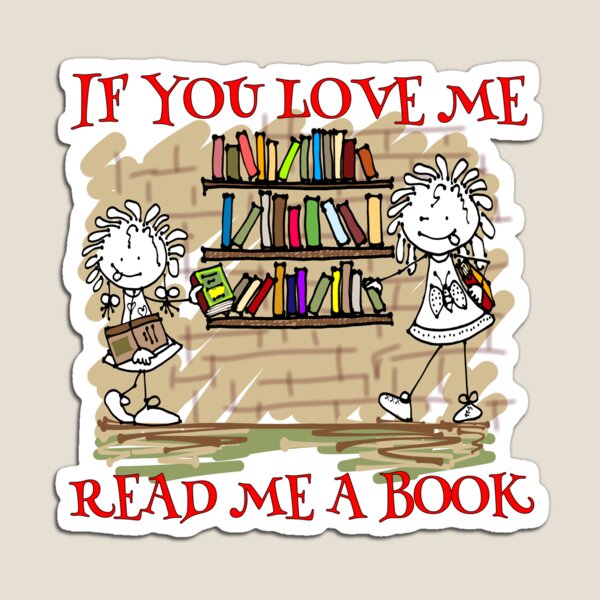 Item preview, If You Love Me Read Me A Book - White designed and sold by DrawingDreaming.