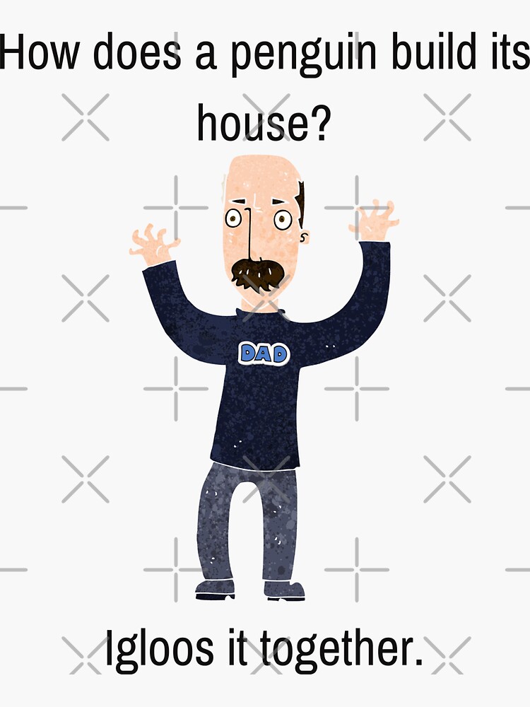 "Funny Dad Joke, How Does A Penguin Build It's House?" Sticker for Sale