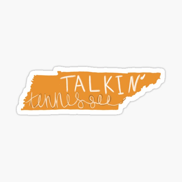 Talk-in Tennessee Sticker