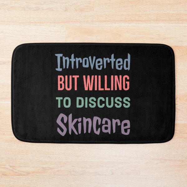 Item preview, Introverted But Willing to Discuss Skincare  designed and sold by Brat-Cat-Shirts.