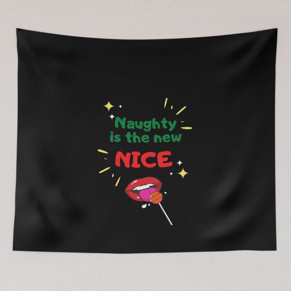 Item preview, Naughty is the New Nice designed and sold by WhatTheWorld.