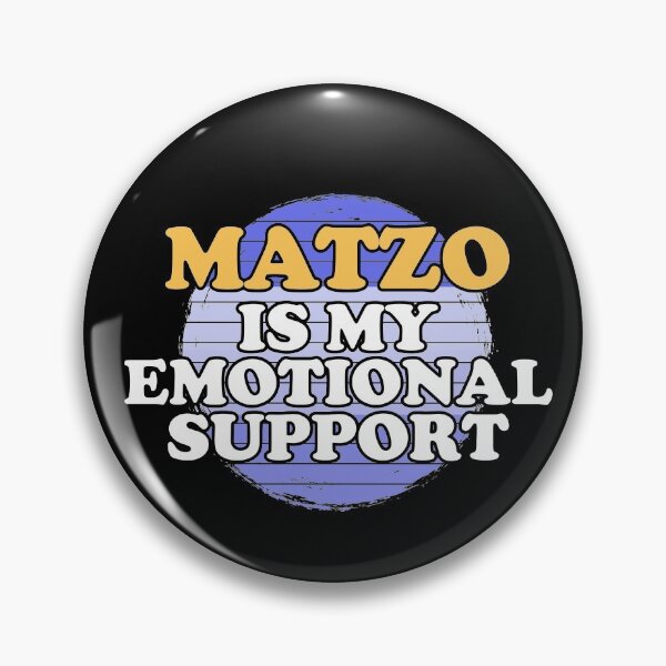 Item preview, Matzo Is My Emotional Support designed and sold by Chubuter.