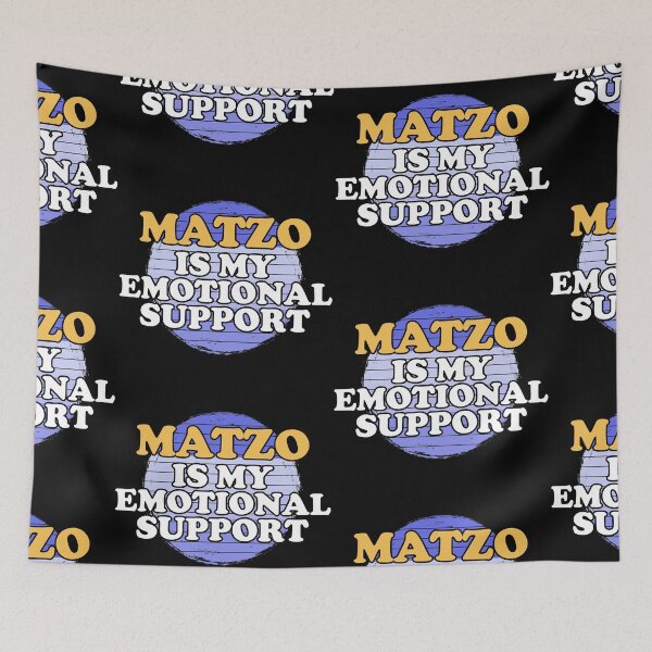 Item preview, Matzo Is My Emotional Support designed and sold by Chubuter.