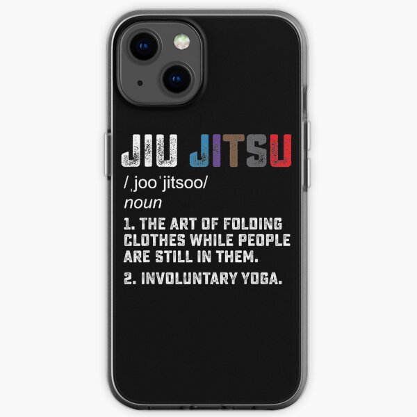 Jiu jitsu Funny definition BJJ or M.M.A grappler iPhone Soft Case