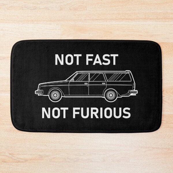 Item preview, Not Fast, Not Furious designed and sold by Doug1234.