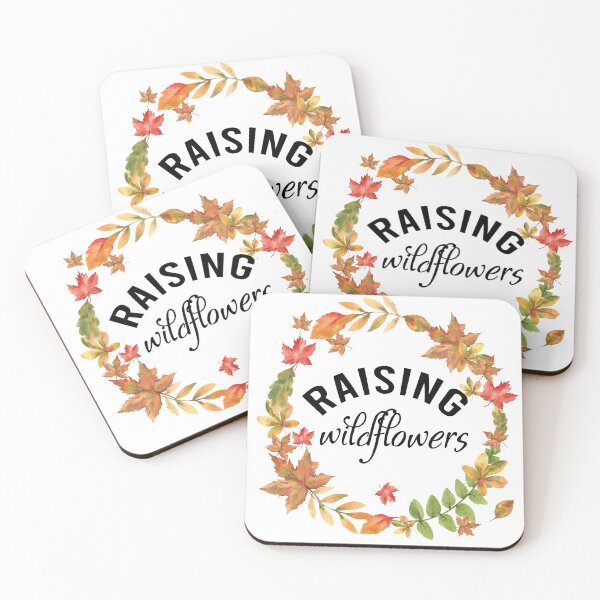 Item preview, RAISING WILDFLOWERS MOTHER QUOTES designed and sold by HAIFAHARIS.