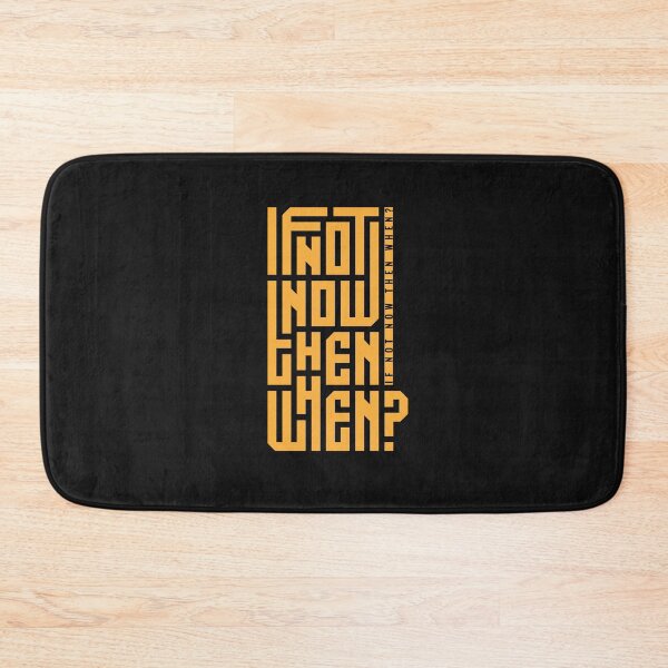Item preview, If Not Now Then When? designed and sold by CAsual-Fashion.