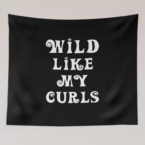 Item preview, Wild Like My Curls Curly Haired Funny designed and sold by Mytoonsquad.