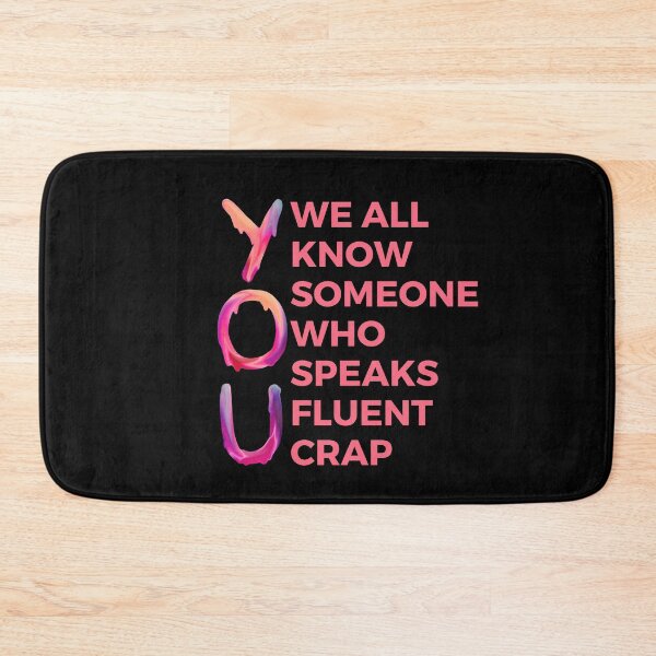 Item preview, We all know someone who speaks fluent crap | Witty | Funny designed and sold by FitBeast.