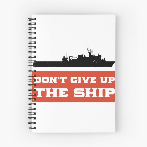 Item preview, Dont Give Up The Ship  designed and sold by TheShellbacks.