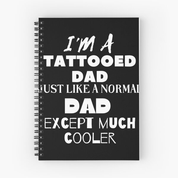 Item preview, I'M A Tattooed Dad, Just Like a Normal Dad, Except Much Cooler designed and sold by sharifum9.