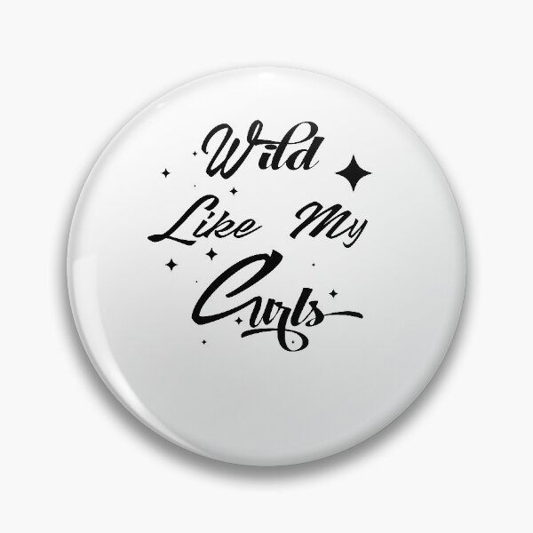 Item preview, Wild Like My Curls Curly Haired Funny designed and sold by Mytoonsquad.