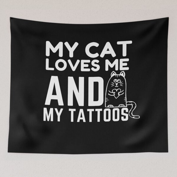 Item preview, My Cat Loves Me and My Tattoos designed and sold by sharifum9.