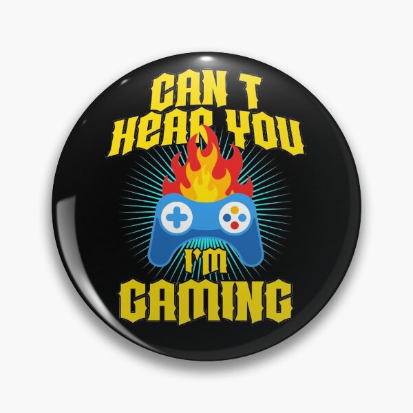 Item preview, Cant Hear You I'm Gaming - Online Gaming designed and sold by styleofpop.