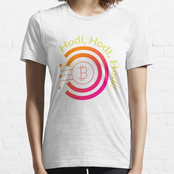 Hodl hodl prise T-shirt essentiel