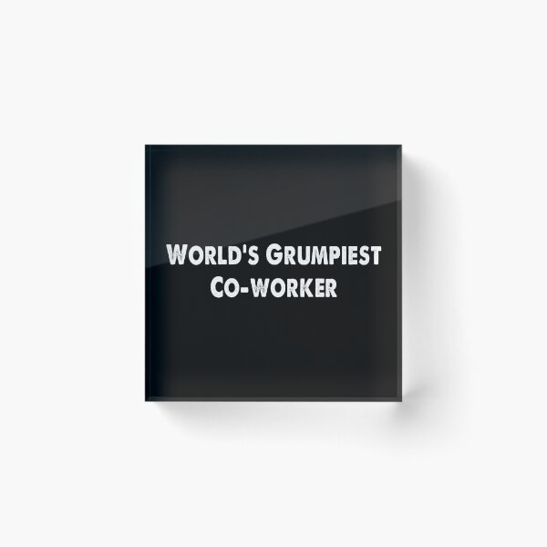 Item preview, World's Grumpiest Co-worker VIntage designed and sold by TiffannyUKZ.