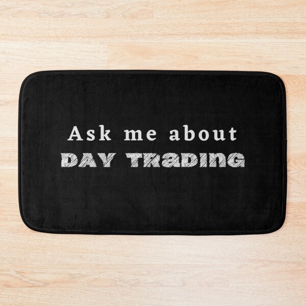Item preview,  ask me about day trading designed and sold by FourNuns.