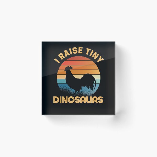 Item preview, I Raise Tiny Dinosaurs Vintage dinosaurs chicken designed and sold by ohmier.