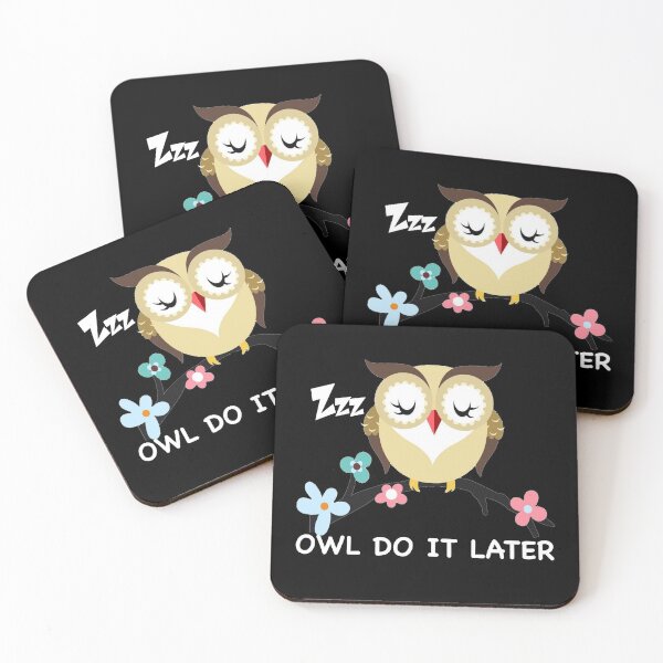 Item preview, OWL DO IT LATER OWL LOVER GIFTS designed and sold by TiffannyUKZ.