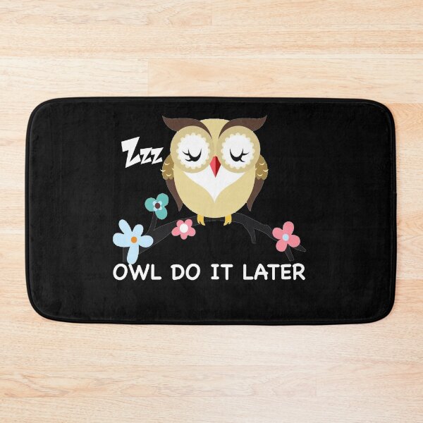 Item preview, OWL DO IT LATER OWL LOVER GIFTS designed and sold by TiffannyUKZ.