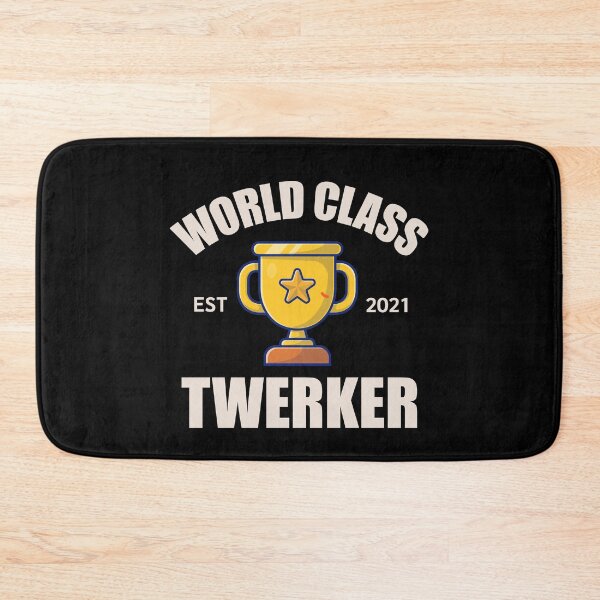 Item preview, World Class Twerker designed and sold by HappySchnapper.