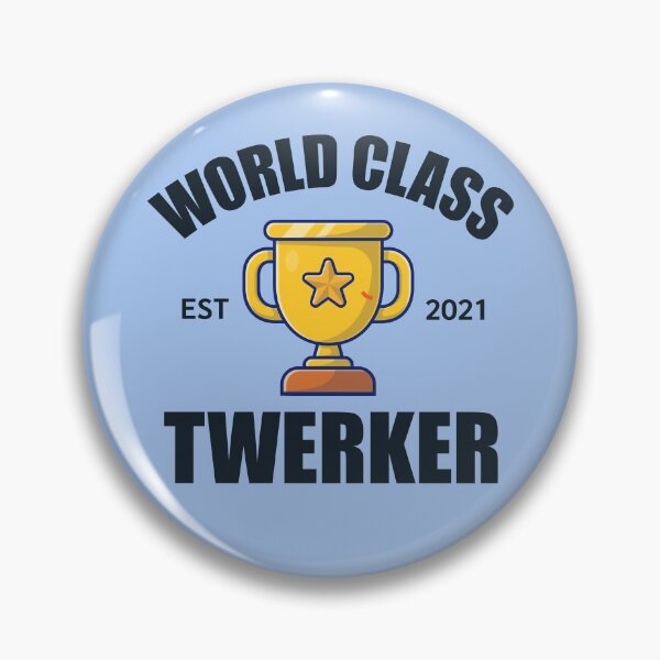 Item preview, World Class Twerker designed and sold by HappySchnapper.