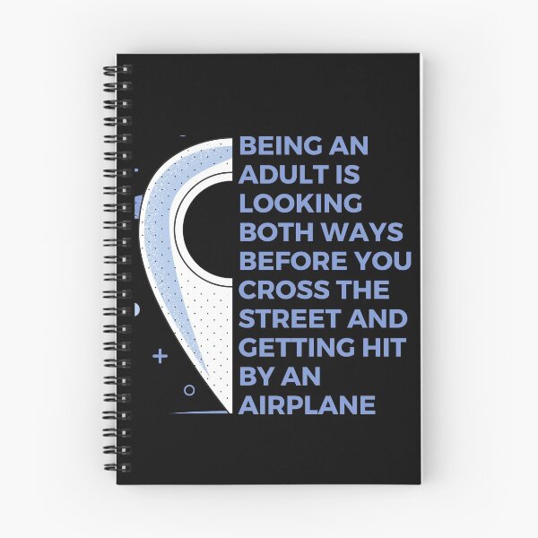 Item preview, Being an adult is looking both ways before you cross the street and getting hit by an airplane | Witty | Funny designed and sold by FitBeast.