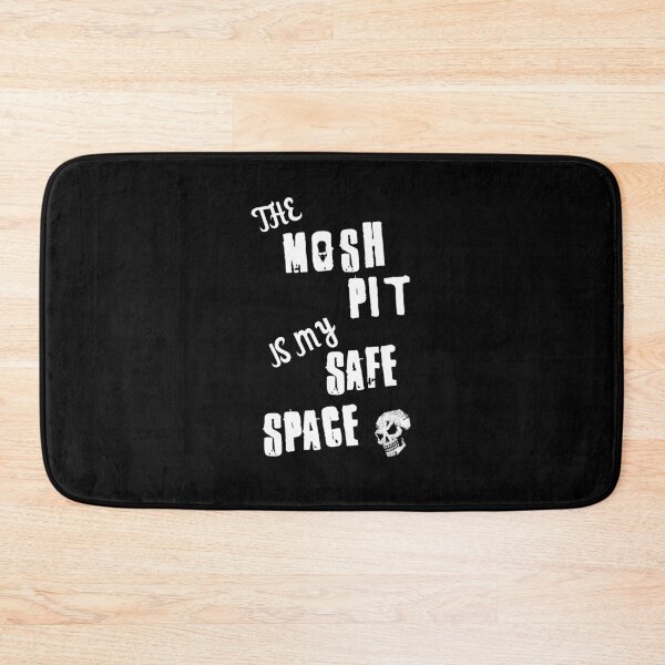 Item preview, The Mosh Pit is my Safe Space Punk Hardcore Metal designed and sold by h44k0n.