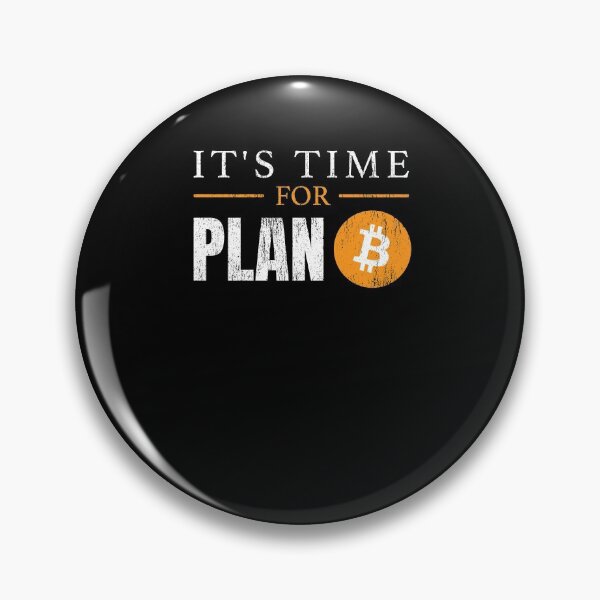 Item preview, Bitcoin It's Time For Plan B designed and sold by Grimbart.
