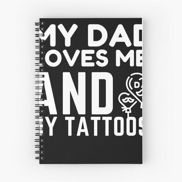 Item preview, My Dad Loves Me and My Tattoos designed and sold by sharifum9.