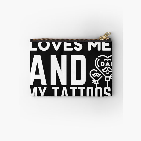 Item preview, My Dad Loves Me and My Tattoos designed and sold by sharifum9.