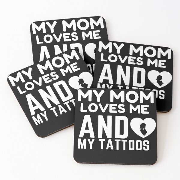 Item preview, My Mom Loves Me and My Tattoos designed and sold by sharifum9.