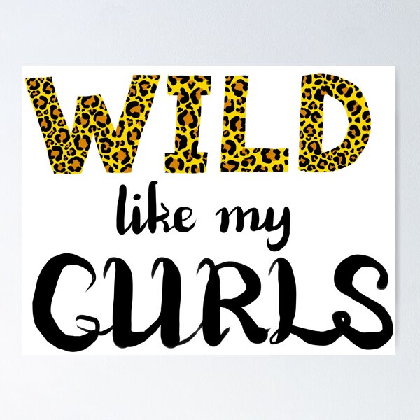 Item preview, WILD like my CURLS designed and sold by leiriin.