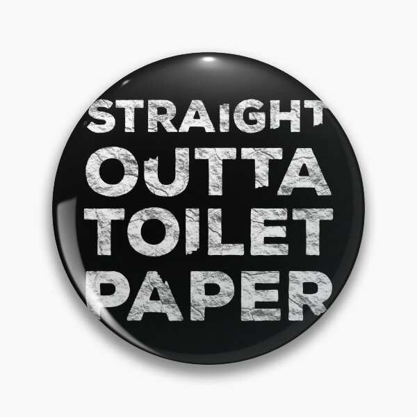 Item preview, Straight Outta Toilet Paper 2020 designed and sold by d247.