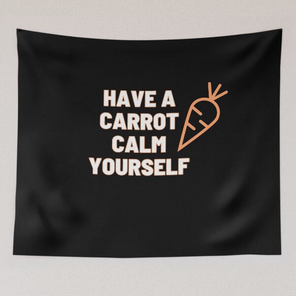 Item preview, Have a carrot calm yourself. designed and sold by kosethk.