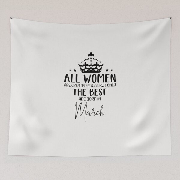Item preview, All women are created equal but only the best are born in march designed and sold by CR-SHOP.