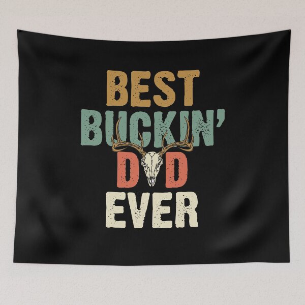 Item preview, Best Buckin' Dad Ever Best Gift Fathers day designed and sold by haruharu1695.