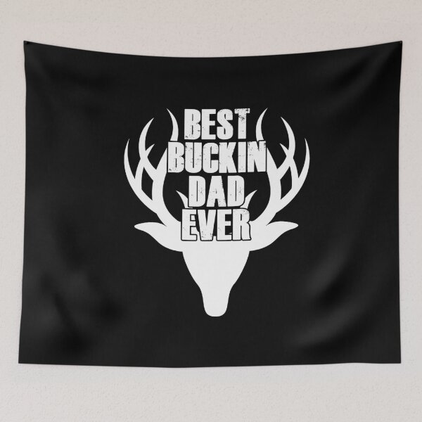 Item preview, Best Buckin' Dad Ever Deer Hunting Gift designed and sold by haruharu1695.