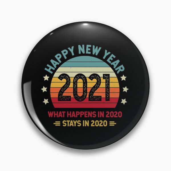 Item preview, Happy New Year 2021 What Happens In 2020 Stays In 2020 Retro designed and sold by Louhoangs2035.