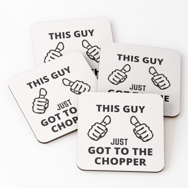 Item preview, This Guy just got to the Chopper designed and sold by Millenial Designs.