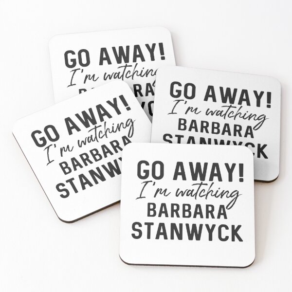Item preview, Go Away! I’m Watching Barbara Stanwyck  designed and sold by Arkadina.