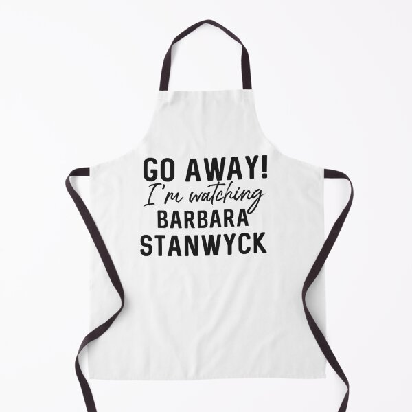 Item preview, Go Away! I’m Watching Barbara Stanwyck designed and sold by Arkadina.