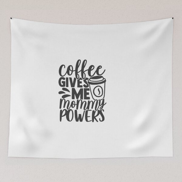 Item preview, Coffee Gives Me Mommy Power   A funny Coffee Mom Saying,Momlife- Cute mom Caffeine addiction  designed and sold by shivani21061993.