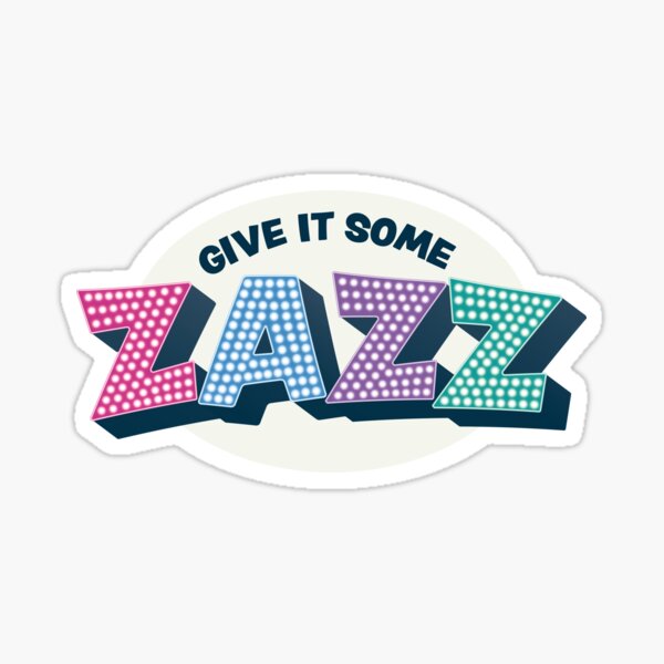 Item preview, Give It Some Zazz - The PROM Musical designed and sold by reDesign Broadway.