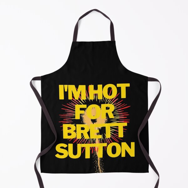 Item preview, I'm hot for Brett Sutton designed and sold by kosethk.
