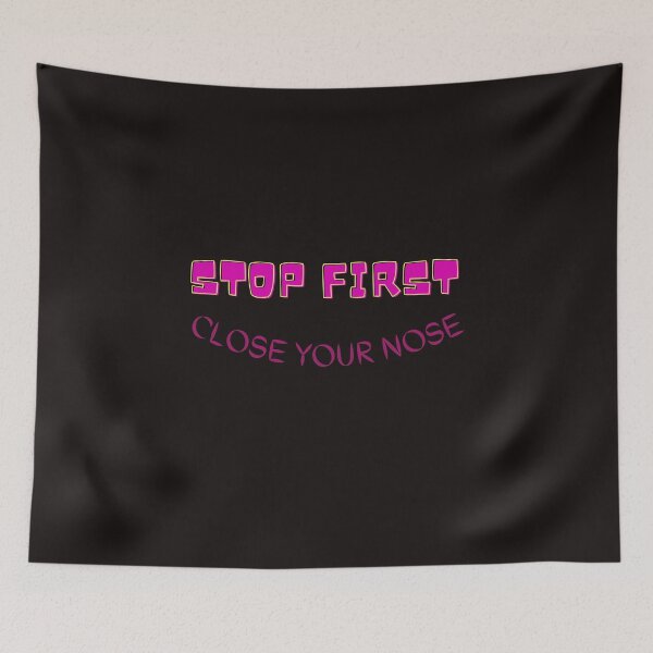Item preview, STOP FIRST CLOSE YOUR NOSE,Colorful Text Fabric Face Mask, Adult Size designed and sold by Phanthila.