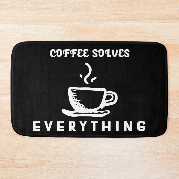 Item preview, Coffee Solves Everything designed and sold by YueHeng Creates ⭐⭐⭐⭐⭐.