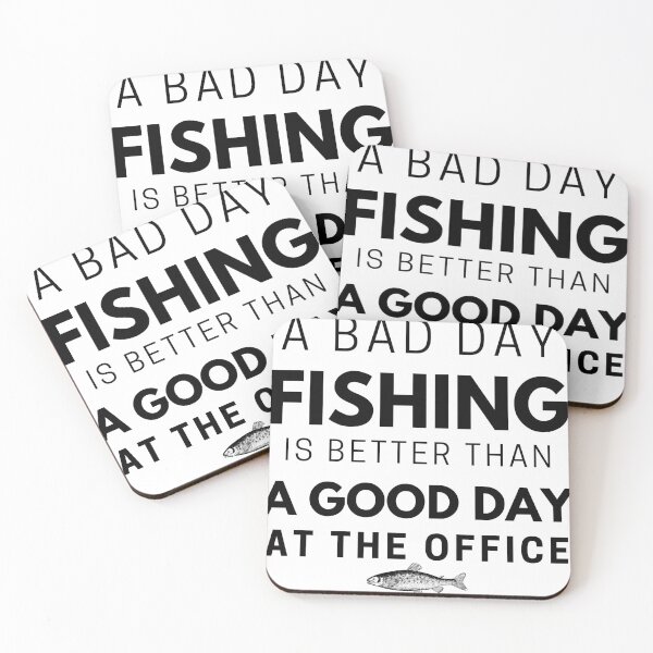 Item preview, A Bad Day Fishing Is Better Than A Good Day At The Office, Fishing quotes hhh, Gift designed and sold by GionaSophia.