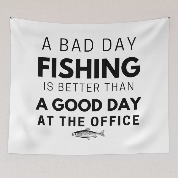Item preview, A Bad Day Fishing Is Better Than A Good Day At The Office, Fishing quotes hhh, Gift designed and sold by GionaSophia.